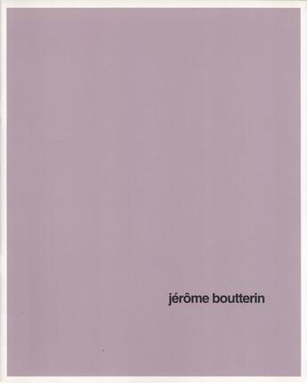 Couverture du livre « Jérôme Boutterin » de Jean-Philippe Vienne aux éditions Villa Arson