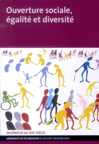 Couverture du livre « Ouverture sociale, égalité et diversité : Actes enrichis des Rencontres égalité des chances 2011 de l'UTBM » de Bruna M G. aux éditions Utbm