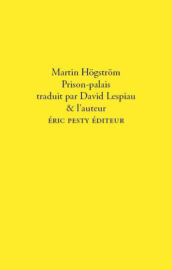Couverture du livre « Prison-palais » de Martin Hogstrom aux éditions Eric Pesty