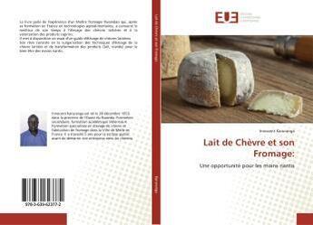 Couverture du livre « Lait de chevre et son fromage: - une opportunite pour les moins nantis » de Munzongo Munyama J-P aux éditions Editions Universitaires Europeennes