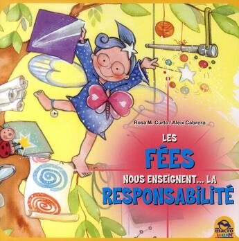 Couverture du livre « Les fées nous enseignent ; la responsabilité » de Aleix Cabrera et Rosa M. Curto aux éditions Macro Editions