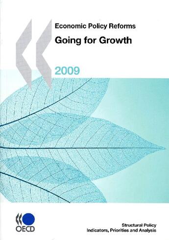 Couverture du livre « Going for growth ; economic policy reforms (édition 2009) » de  aux éditions Ocde