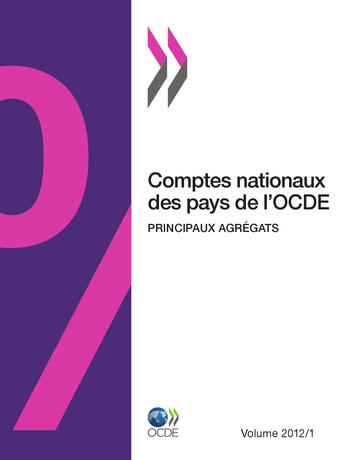 Couverture du livre « Comptes nationaux des pays de l'OCDE, 2012 t.1 ; principaux agrégats » de  aux éditions Oecd