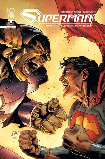 Couverture du livre « Superman - infinite Tome 1 : l'ascension du Warworld » de Daniel Sampere et Phillip Kennedy Johnson aux éditions Urban Comics