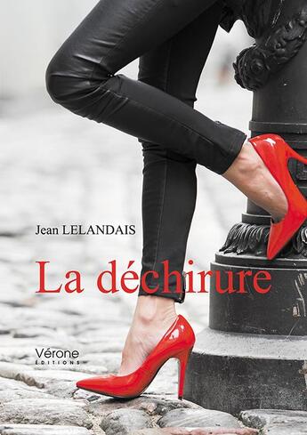 Couverture du livre « La déchirure » de Jean Lelandais aux éditions Verone