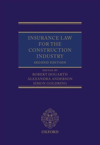 Couverture du livre « Insurance Law for the Construction Industry » de Robert Hogarth aux éditions Oup Oxford