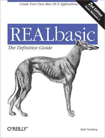 Couverture du livre « REALbasic, the definitive guide (2e edition) » de Matt Neuburg aux éditions O Reilly & Ass