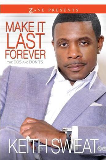 Couverture du livre « Make It Last Forever » de Sweat Keith aux éditions Strebor Books