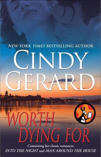 Couverture du livre « Worth Dying For » de Cindy Gerard aux éditions Pocket Star