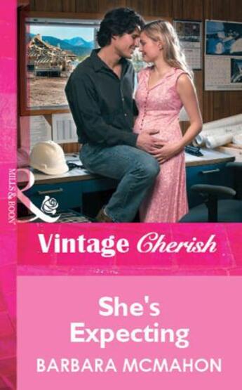 Couverture du livre « She's Expecting (Mills & Boon Vintage Cherish) » de Barbara Mcmahon aux éditions Mills & Boon Series