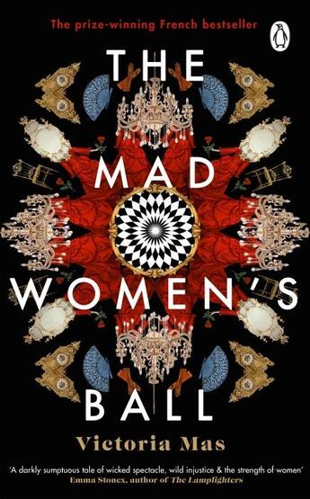 Couverture du livre « THE MAD WOMEN''S BALL » de Victoria Mas aux éditions Random House Uk