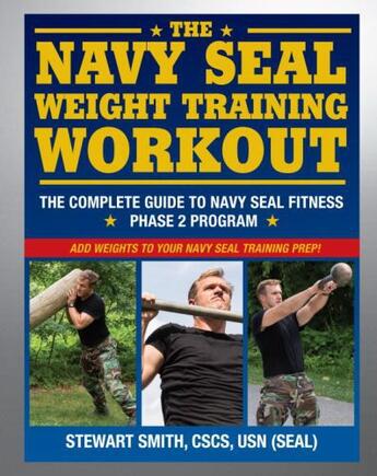 Couverture du livre « The Navy SEAL Weight Training Workout » de Smith Stewart aux éditions Hartherleigh Press Digital