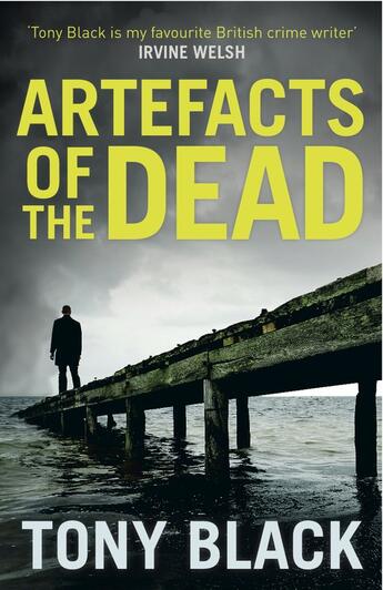 Couverture du livre « Artefacts of the Dead » de Black Tony aux éditions Black & White Publishing