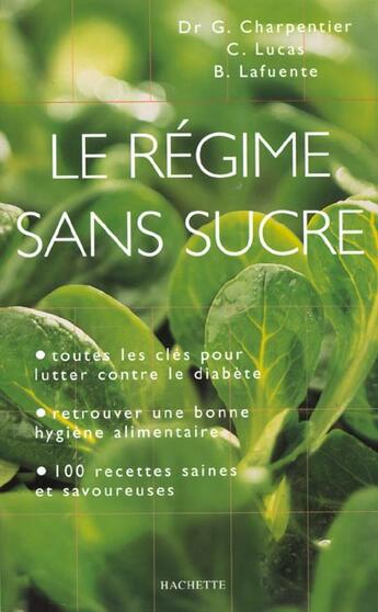 Couverture du livre « Le Regime Sans Sucre » de G Charpentier aux éditions Hachette Pratique