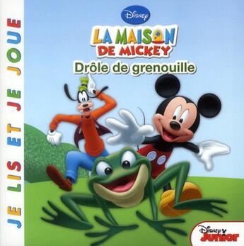 Couverture du livre « La maison de Mickey ; drôle de grenouille » de Disney aux éditions Disney Hachette