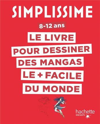 Couverture du livre « Simplissime : le livre pour dessiner des mangas le + facile du monde » de Lise Herzog aux éditions Hachette Enfants