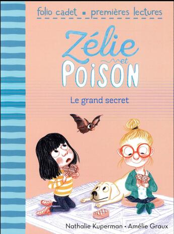 Couverture du livre « Zélie et Poison Tome 3 : le grand secret » de Nathalie Kuperman et Amelie Graux aux éditions Gallimard-jeunesse