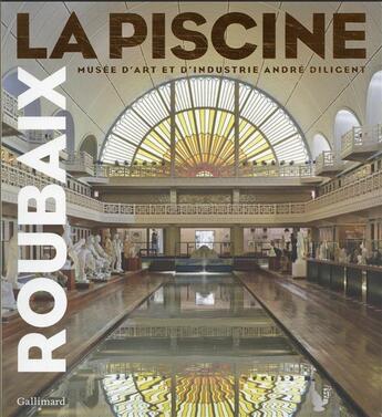 Couverture du livre « La Piscine de Roubaix » de Collectif Gallimard aux éditions Gallimard