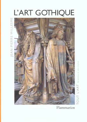 Couverture du livre « L'art gothique » de Willesme Jean-Pierre aux éditions Flammarion