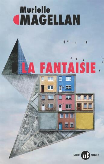 Couverture du livre « La Fantaisie » de Murielle Magellan aux éditions Mialet Barrault