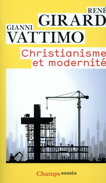 Couverture du livre « Christianisme et modernité » de Rene Girard aux éditions Flammarion