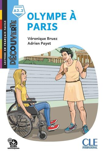 Couverture du livre « D'Olympe à Paris : A2.2 » de Véronique Bruez et Adrien Payet aux éditions Cle International