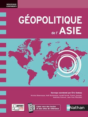 Couverture du livre « Géopolitique de l'Asie » de Sebastien Colin et Anne Viguier et Michel Bruneau et Jean-Yves Piboubes aux éditions Nathan