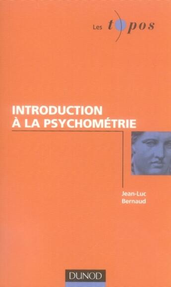 Couverture du livre « Introduction à la psychométrie » de Bernaud-J.L aux éditions Dunod