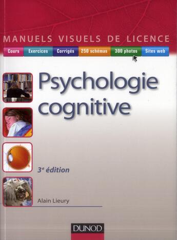 Couverture du livre « Manuel visuel de psychologie cognitive (3e édition) » de Alain Lieury aux éditions Dunod