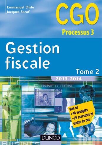 Couverture du livre « Gestion fiscale t.2 ; manuel (édition 2013/2014) » de Emmanuel Disle et Jacques Saraf aux éditions Dunod