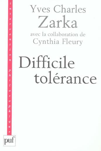 Couverture du livre « Difficile tolérance » de Yves-Charles Zarka aux éditions Puf