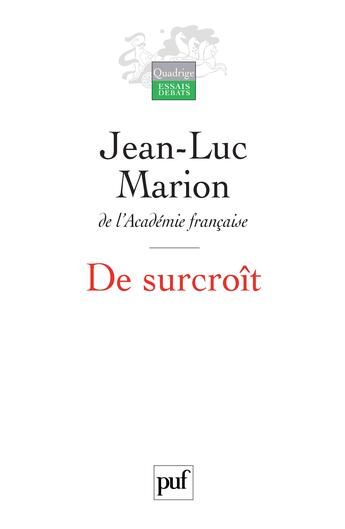 Couverture du livre « De surcroît » de Jean-Luc Marion aux éditions Puf