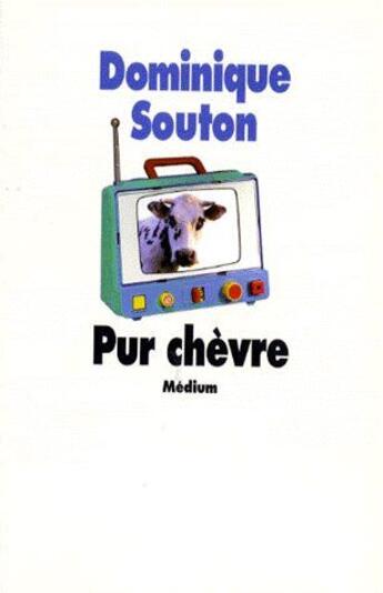 Couverture du livre « Pur chevre » de Souton Dominique aux éditions Ecole Des Loisirs