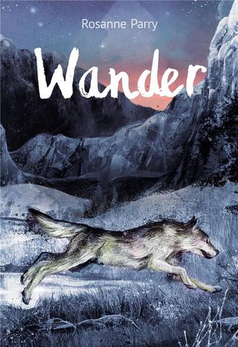 Couverture du livre « Wander » de Rosanne Parry aux éditions Ecole Des Loisirs