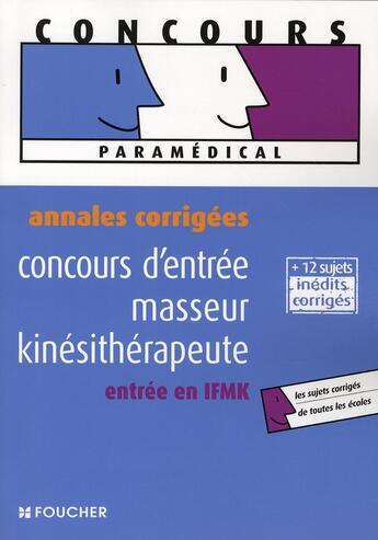 Couverture du livre « Annales corrigées ; masseur kinésithérapeute » de J-Y Nogret aux éditions Foucher
