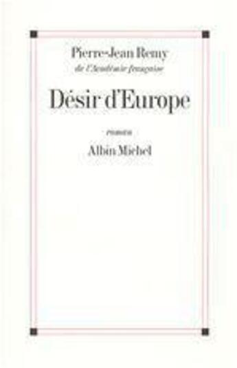 Couverture du livre « Desir d'europe » de Jean-Pierre Remy aux éditions Albin Michel