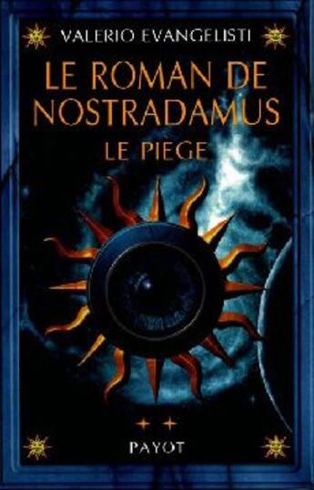 Couverture du livre « Le roman de nostradamus Tome 2 ; le piège » de Valerio Evangelisti aux éditions Payot