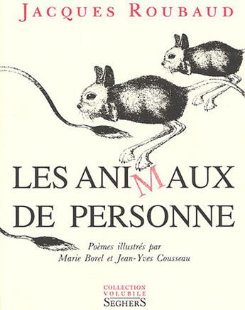 Couverture du livre « Les animaux de personne » de Jacques Roubaud aux éditions Seghers