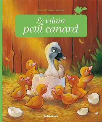 Couverture du livre « Le vilain petit canard » de Hans Christian Andersen et Anne Royer et Celine Riffard aux éditions Lito