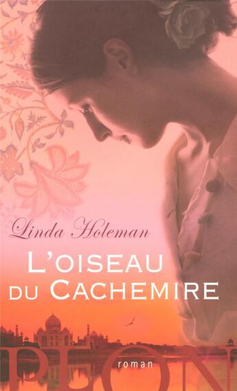 Couverture du livre « L'oiseau du cachemire » de Linda Holeman aux éditions Plon