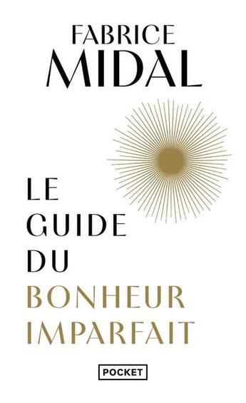 Couverture du livre « Le guide du bonheur imparfait » de Fabrice Midal aux éditions Pocket