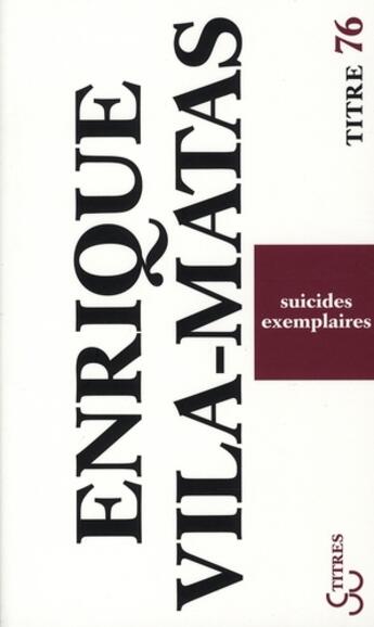 Couverture du livre « Suicides exemplaires » de Vila-Matas Enrique aux éditions Christian Bourgois