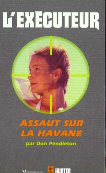 Couverture du livre « Executeur 174 : Assaut Sur La Havane » de Pendleton-D aux éditions Vauvenargues