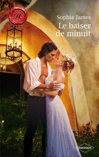 Couverture du livre « Le baiser de minuit » de Sophia James aux éditions Harlequin