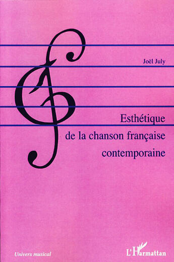 Couverture du livre « Esthétique de la chanson française contemporaine » de Joel July aux éditions L'harmattan