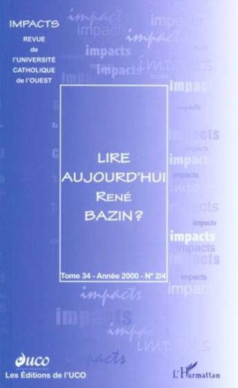 Couverture du livre « LIRE AUJOURD'HUI RENÉ BAZIN ? » de  aux éditions Editions L'harmattan