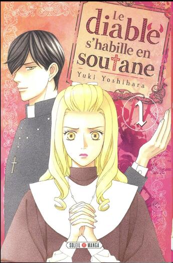 Couverture du livre « Le diable s'habille en soutane Tome 1 » de Yuki Yoshihara aux éditions Soleil