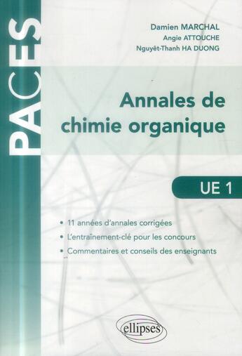 Couverture du livre « Ue1 - annales de chimie organique » de Marchal/Attouche aux éditions Ellipses