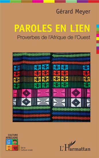 Couverture du livre « Paroles en lien ; proverbes d'Afrique de l'ouest » de Gerard Meyer aux éditions L'harmattan