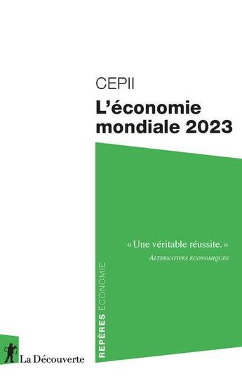 Couverture du livre « L'économie mondiale 2023 » de Cepii/ aux éditions La Decouverte